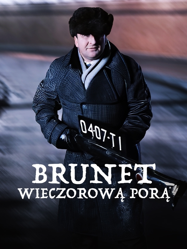 Brunet wieczorową porą