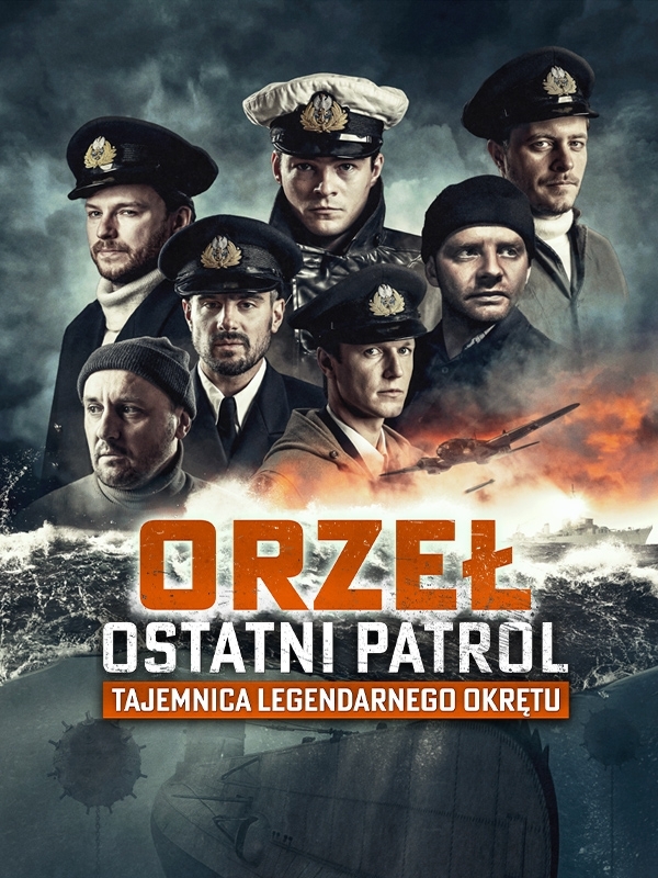 Orzeł. Ostatni patrol