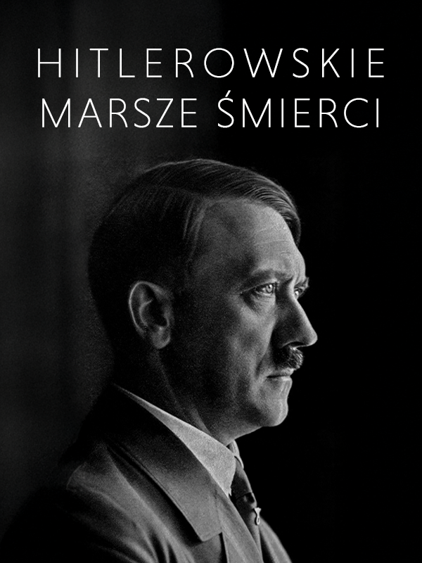 Hitlerowskie marsze śmierci