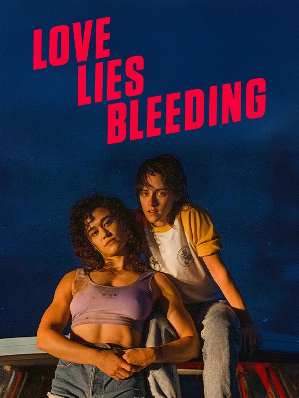 Love Lies Bleeding