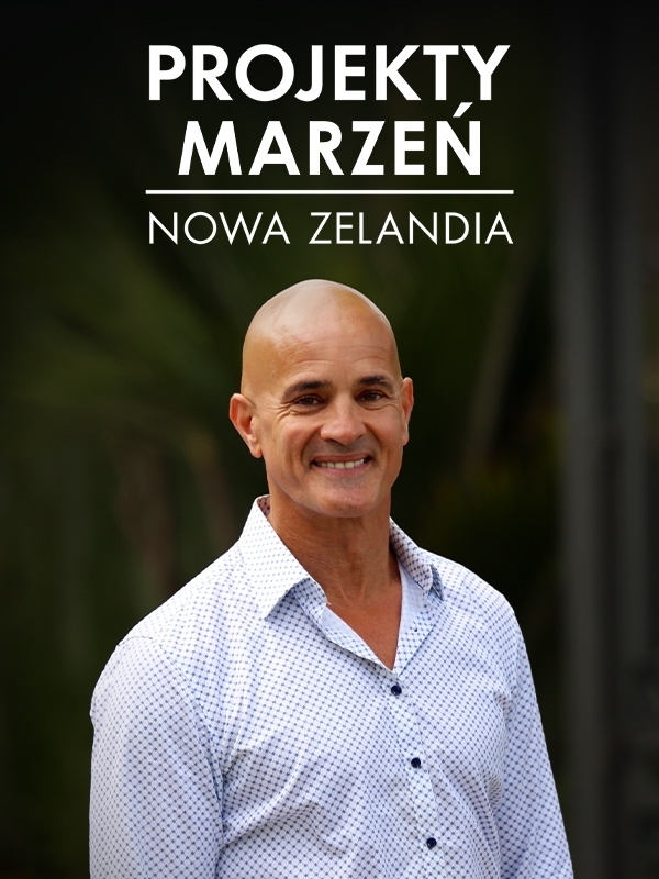 Projekty marzeń - Nowa Zelandia