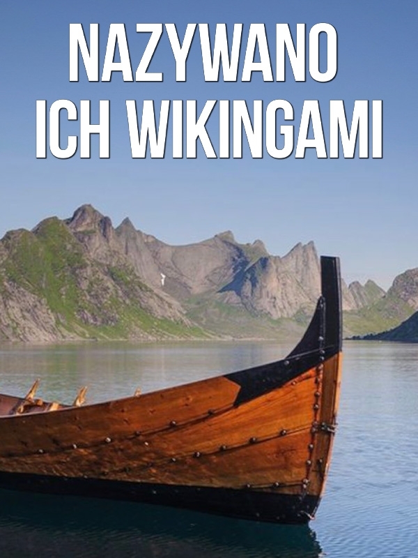 Nazywano ich wikingami