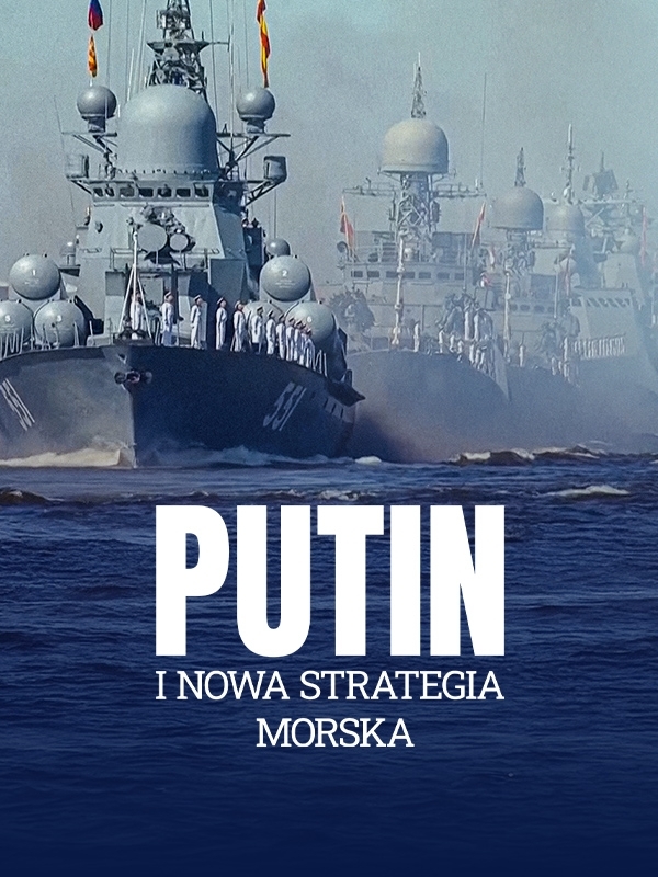 Putin i nowa strategia morska